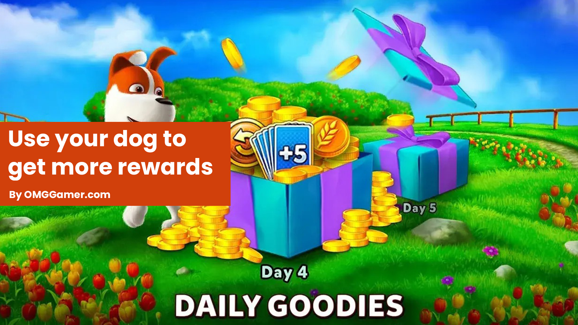 Use your dog to get more rewards Use your dog to get more rewards