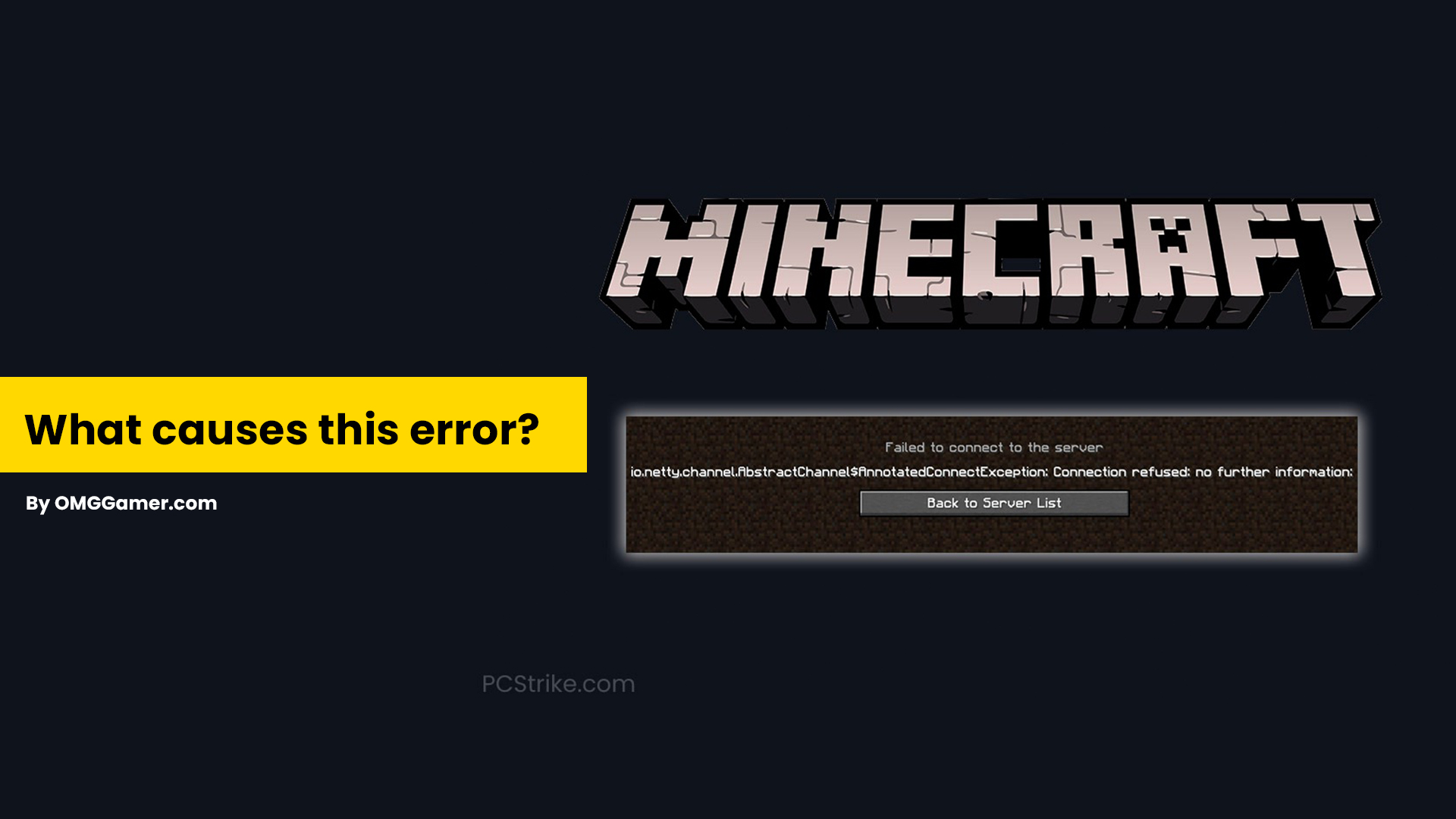 What causes this error: Minecraft io.netty.channel.abstractchannel$annotatedconnectexception What causes this error: Minecraft io.netty.channel.abstractchannel$annotatedconnectexception