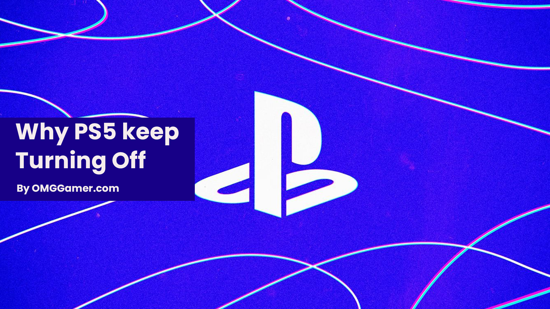 Why PS5 keep Turning Off Why PS5 keep Turning Off