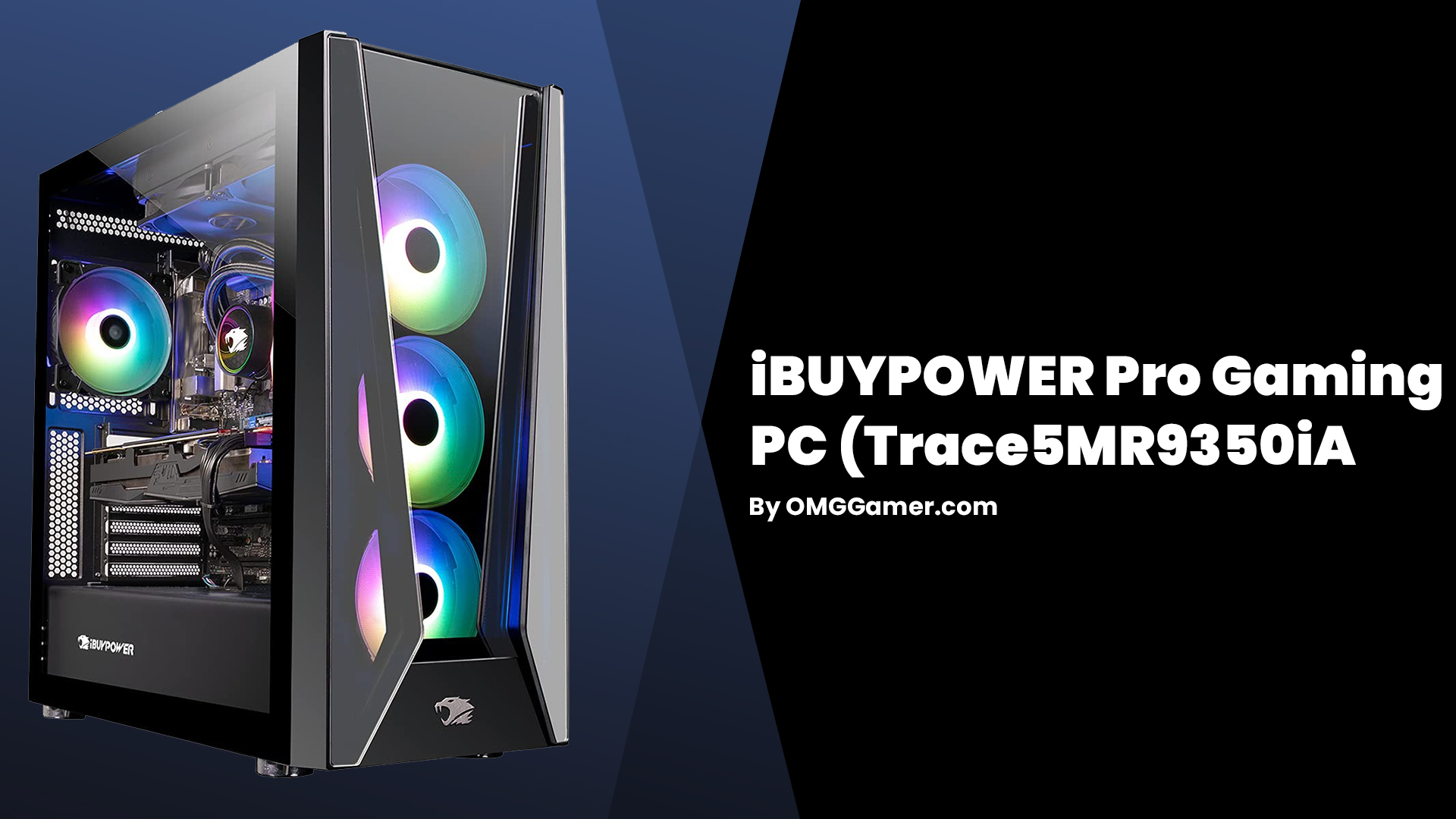 iBUYPOWER Pro Gaming PC (Trace5MR9350iA) iBUYPOWER Pro Gaming PC (Trace5MR9350iA)