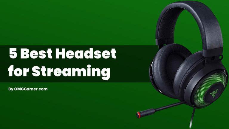 5 Best Headset for Streaming in 2024 [Streamers Choice]