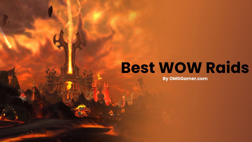 Best WOW Raids [Games Choice]