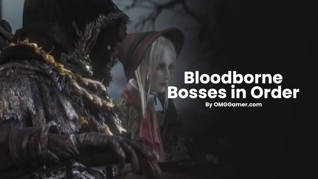 Bloodborne Bosses in Order [Updated]