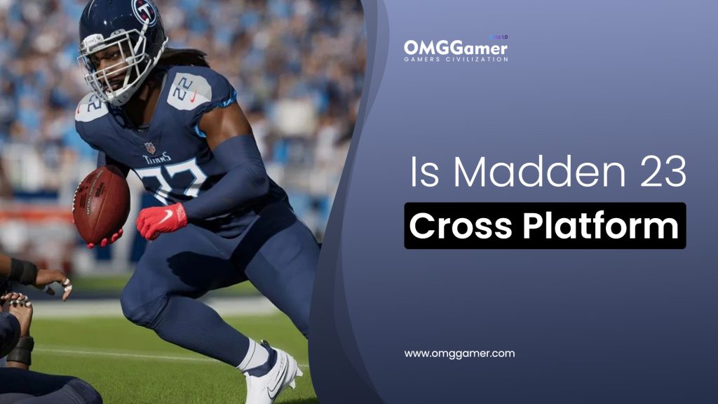 Is Madden 23 Cross Platform [PC, PS4, Xbox, PS5]