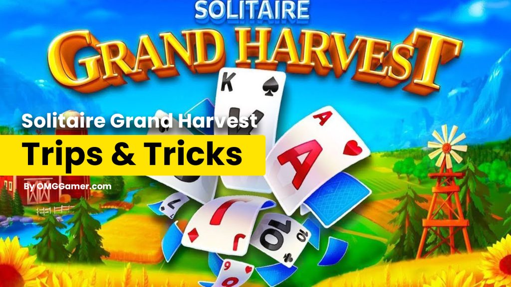 Solitaire Grand Harvest [Ultimate Guide] (Trips & Tricks)