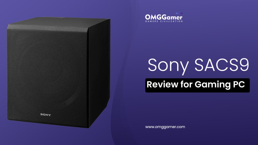 Sony SACS9 Review for Gaming PC